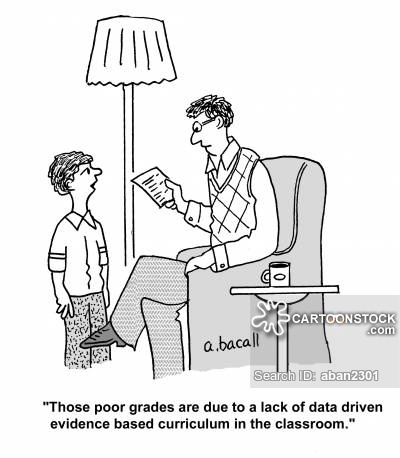 'Those poor grades are due to a lack of data driven evidence based curriculum in the classroom.'